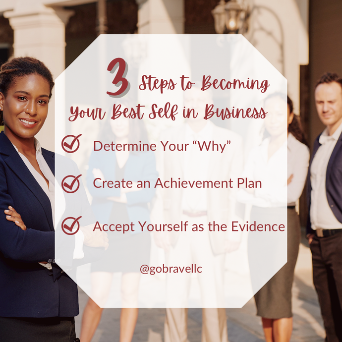 Three Steps to Becoming Your Best Self in Business