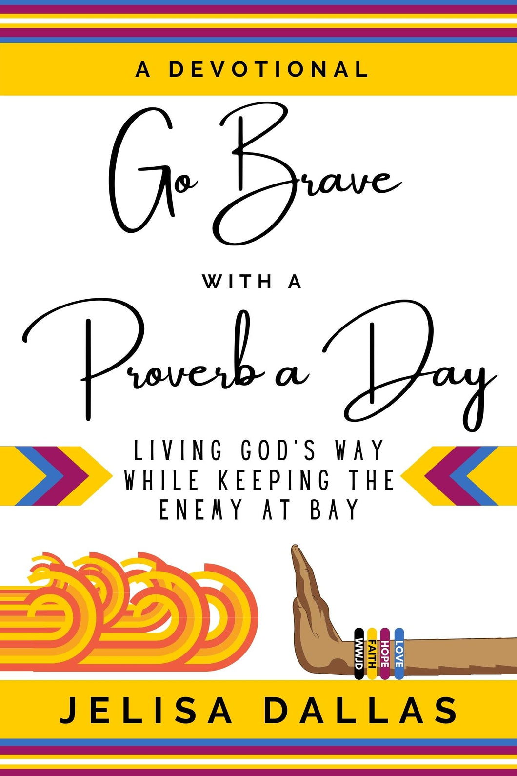 Go Brave with a Proverb a Day